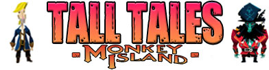 Monkey Island Tall Tales