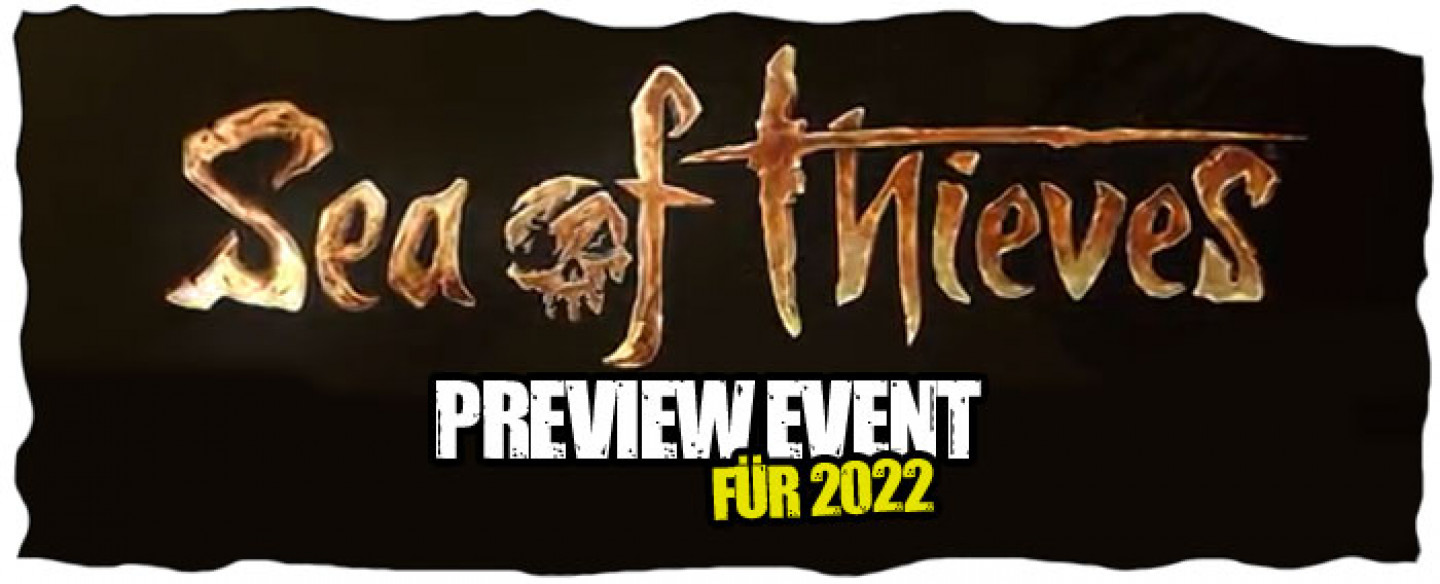 Sea of Thieves Preview Event 2022