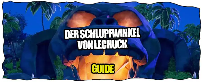 Der Schlupfwinkel von LeChuck Guide